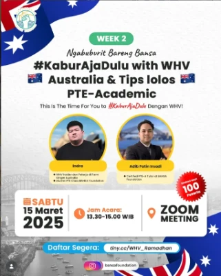 WEEK 2: Ngabuburit with BANSA – #JustGoForIt! 🇦🇺✨ Explore Australia's Working Holiday Visa (WHV) Program & Get Tips for Passing the PTE Academic Test